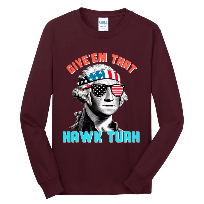 Hawk Tuah Funny 2024 4th Of July Meme Tall Long Sleeve T-Shirt