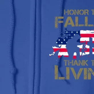 Honor The Fallen Thank The Living Memorial Day Veteran Funny Gift Full Zip Hoodie