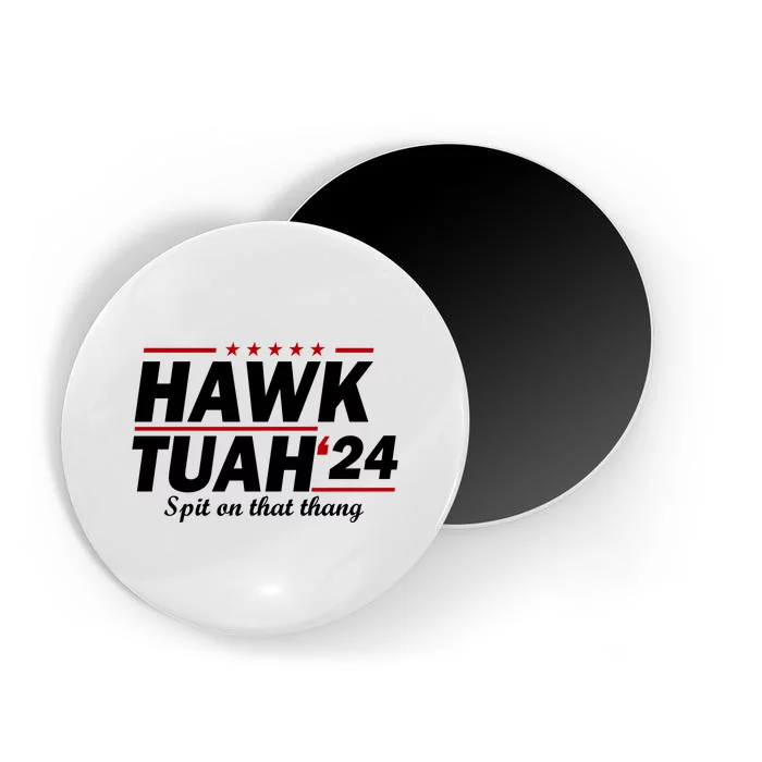 Hawk Tuah Funny Saying Magnet