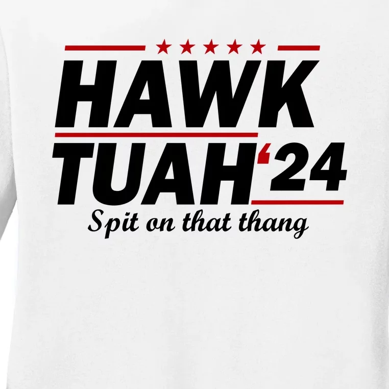 Hawk Tuah Funny Saying Ladies Long Sleeve Shirt