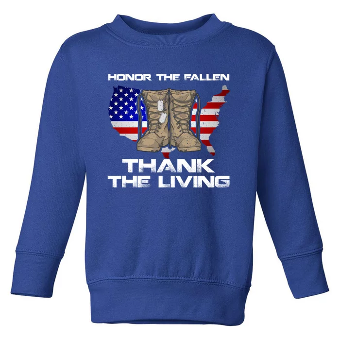 Honor The Fallen Thank The Living Military Veteran Gift Toddler Sweatshirt