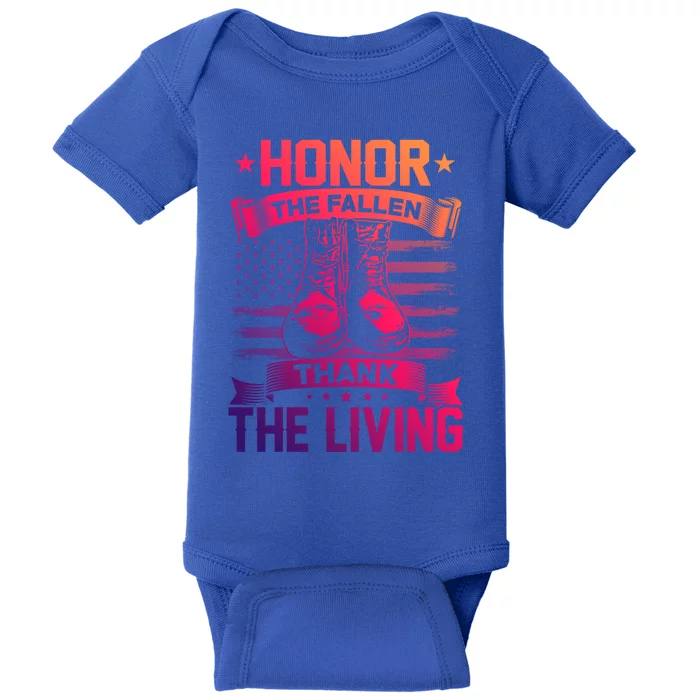 Honor The Fallen Thank The Living Memorial Day Veterans Day Gift Baby Bodysuit