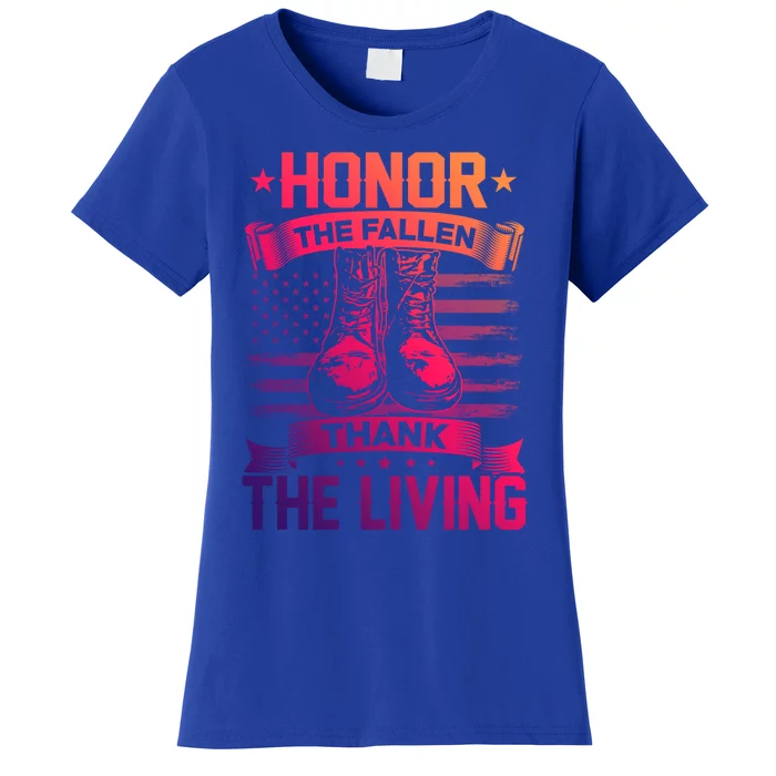 Honor The Fallen Thank The Living Memorial Day Veterans Day Gift Women's T-Shirt