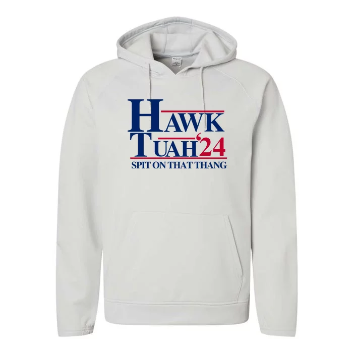 Hawk Tuah Funny Saying Performance Fleece Hoodie