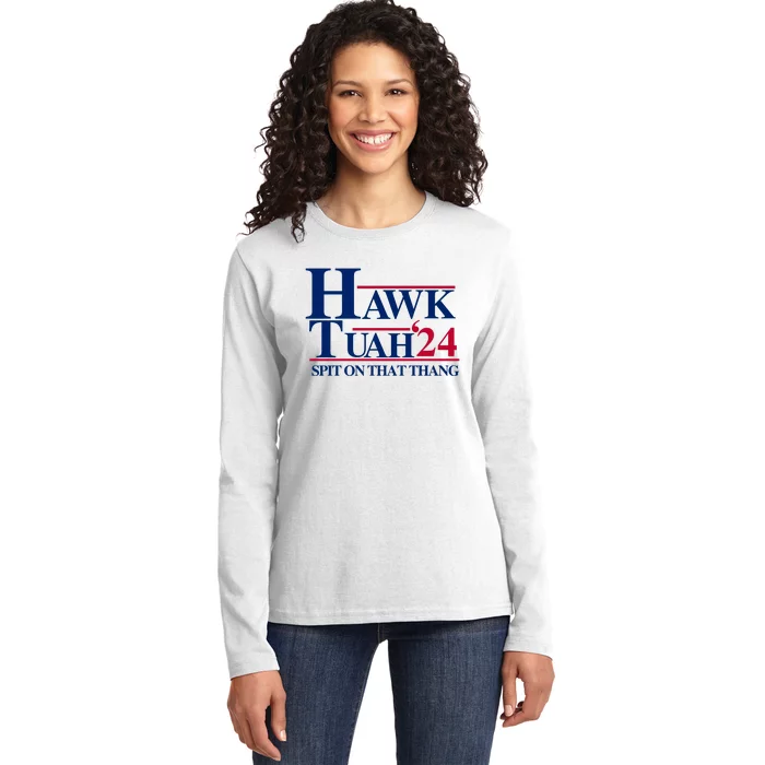 Hawk Tuah Funny Saying Ladies Long Sleeve Shirt