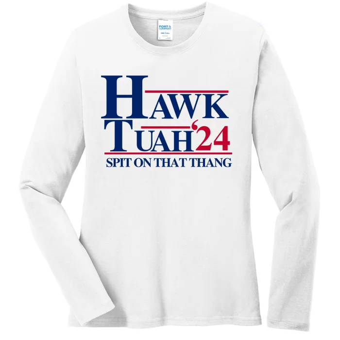 Hawk Tuah Funny Saying Ladies Long Sleeve Shirt