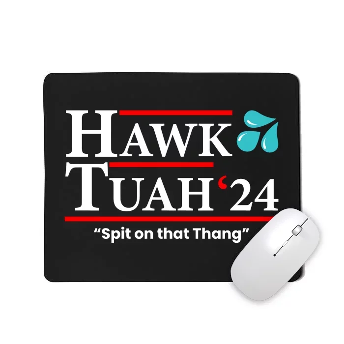 Hawk Tuah Funny Saying Mousepad