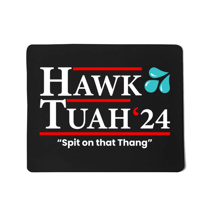 Hawk Tuah Funny Saying Mousepad