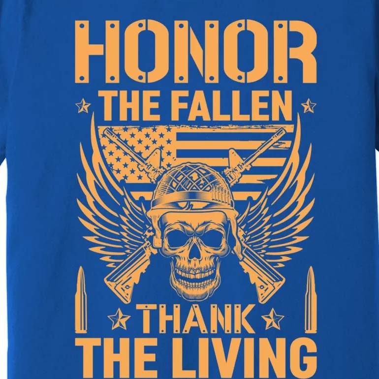 Honor The Fallen Thank The Living U S Veterans Great Gift Premium T-Shirt