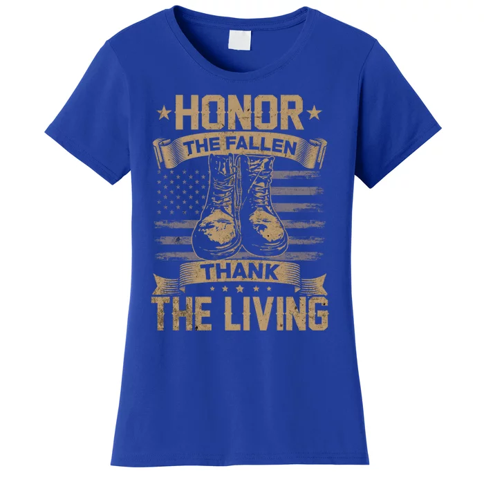 Honor The Fallen Thank The Living Memorial Day Veterans Day Gift Women's T-Shirt