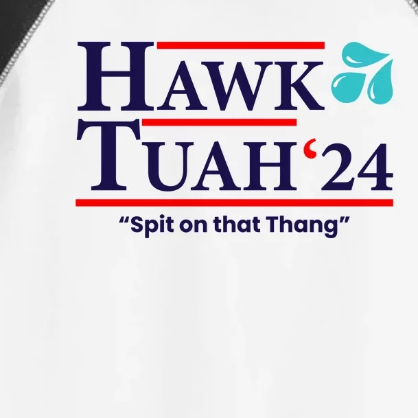 Hawk Tuah Funny Saying Toddler Fine Jersey T-Shirt