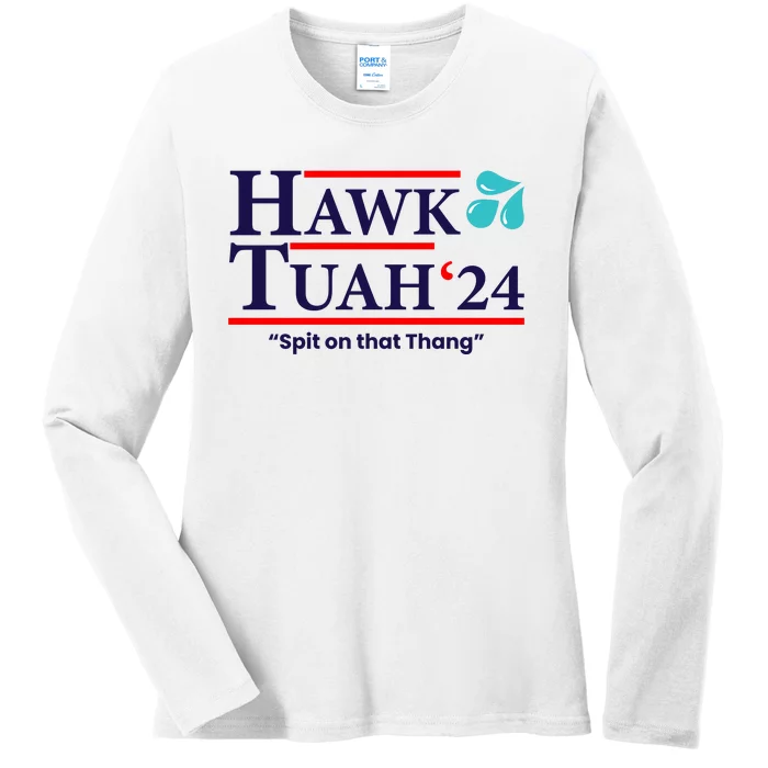 Hawk Tuah Funny Saying Ladies Long Sleeve Shirt