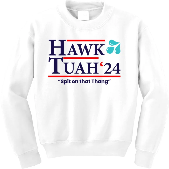 Hawk Tuah Funny Saying Kids Sweatshirt