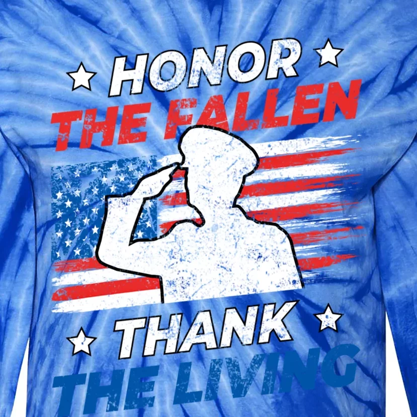 Honor The Fallen Thank The Living Patriotic Military Us Flag Gift Tie-Dye Long Sleeve Shirt