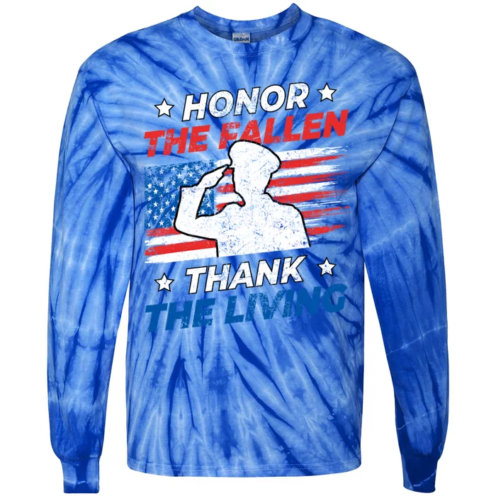 Honor The Fallen Thank The Living Patriotic Military Us Flag Gift Tie-Dye Long Sleeve Shirt