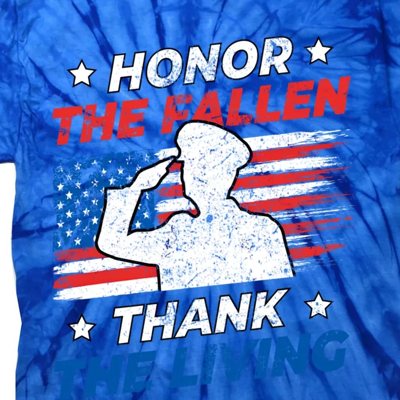 Honor The Fallen Thank The Living Patriotic Military Us Flag Gift Tie-Dye T-Shirt