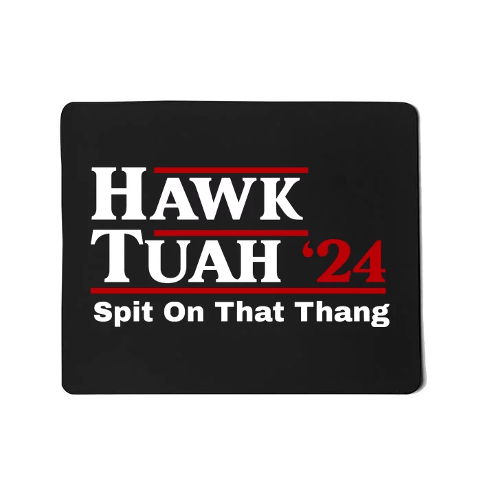 Hawk Tuah Funny Saying Mousepad