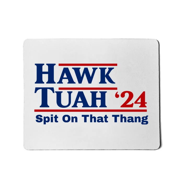 Hawk Tuah Funny Saying Mousepad