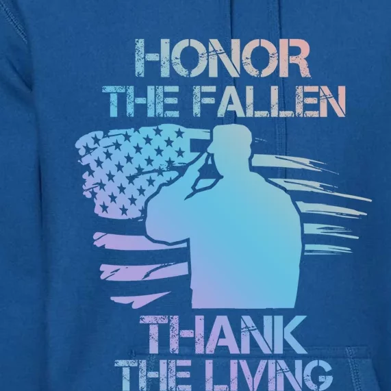 Honor The Fallen Thank The Living Saluting Soldier American Funny Gift Premium Hoodie