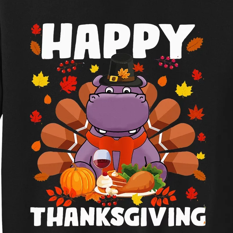 Happy Thanksgiving Funny Hippo Turkey Autumn Hippo Lover Tall Sweatshirt