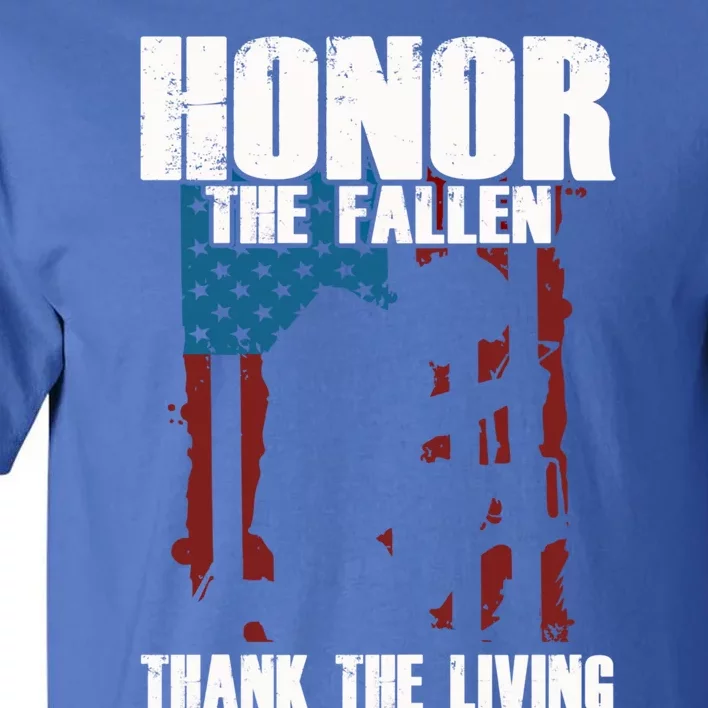 Honor The Fallen Usa Flag Military Veteran Support Gift Funny Gift Tall T-Shirt