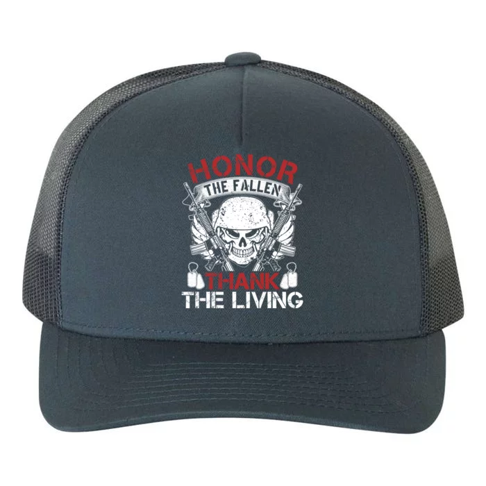 Honor The Fallen Thank The Living Veterans Day Cool Gift Yupoong Adult 5-Panel Trucker Hat