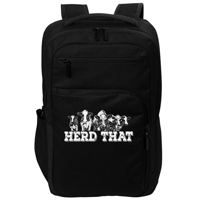 Herd That Funny Cow Lover Farmer Gift Impact Tech Backpack