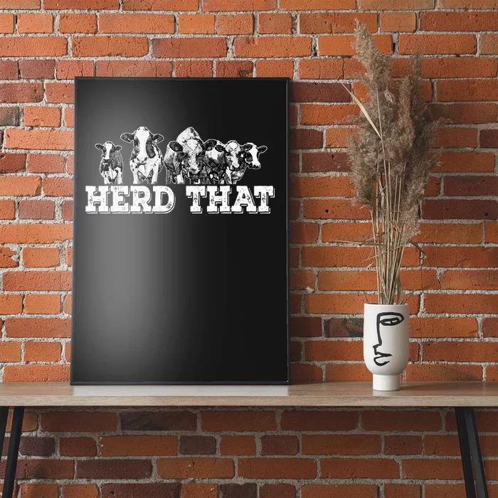 Herd That Funny Cow Lover Farmer Gift Poster