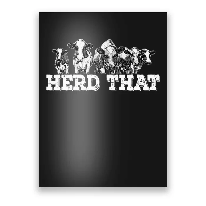 Herd That Funny Cow Lover Farmer Gift Poster