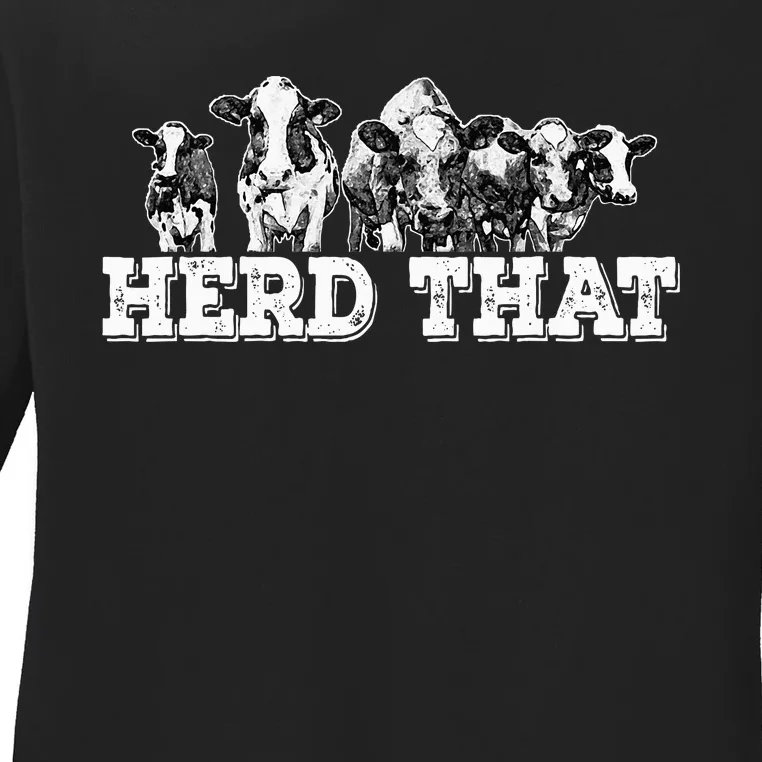 Herd That Funny Cow Lover Farmer Gift Ladies Long Sleeve Shirt