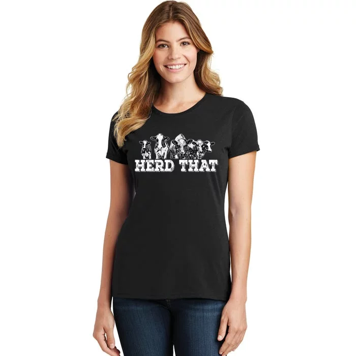 Herd That Funny Cow Lover Farmer Gift Women's T-Shirt