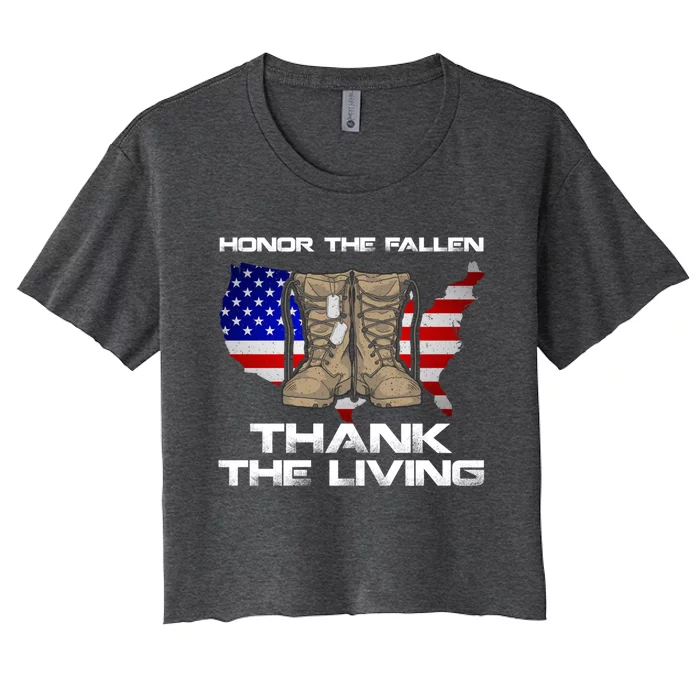 Honor The Fallen Thank The Living Military Veteran Gift Women's Crop Top Tee