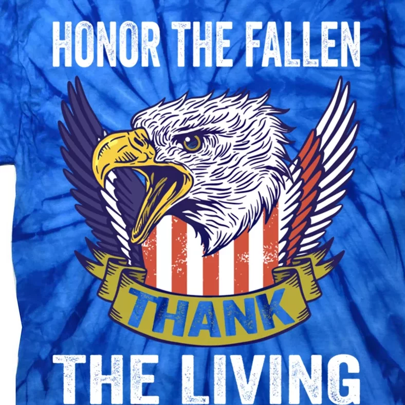 Honor The Fallen Thank The Living Usa Flag Memorial Day Gift Tie-Dye T-Shirt