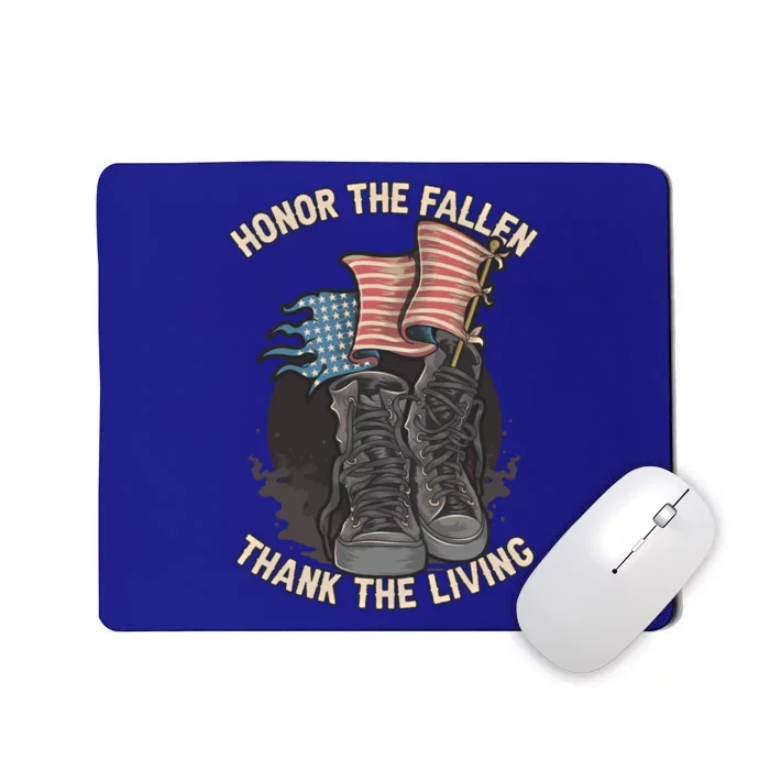 Honor The Fallen Thank The Living Veterans Military Distress Gift Mousepad