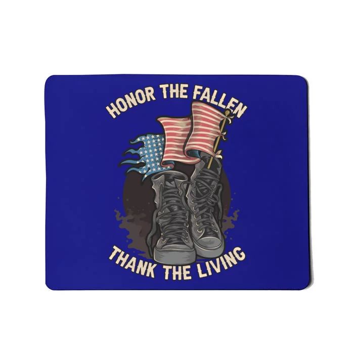 Honor The Fallen Thank The Living Veterans Military Distress Gift Mousepad