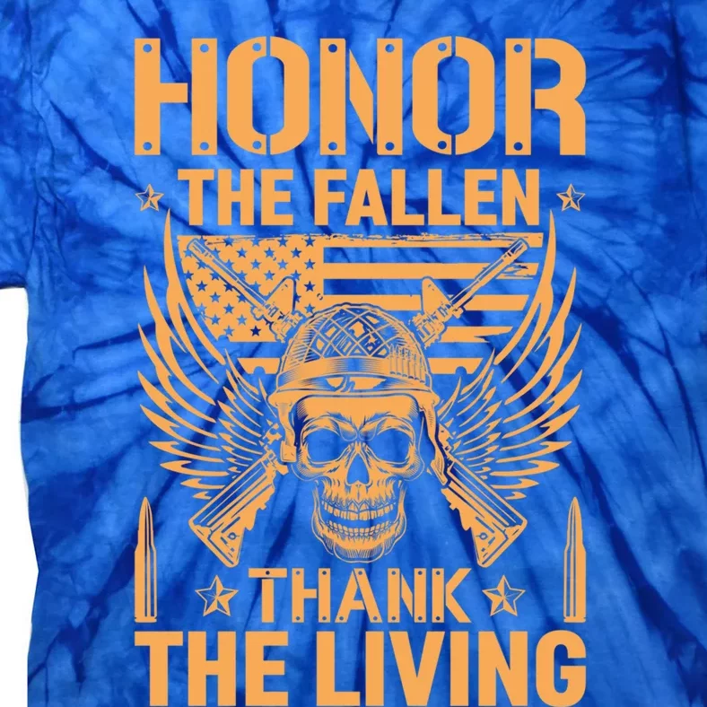 Honor The Fallen Thank The Living U S Veterans Great Gift Tie-Dye T-Shirt