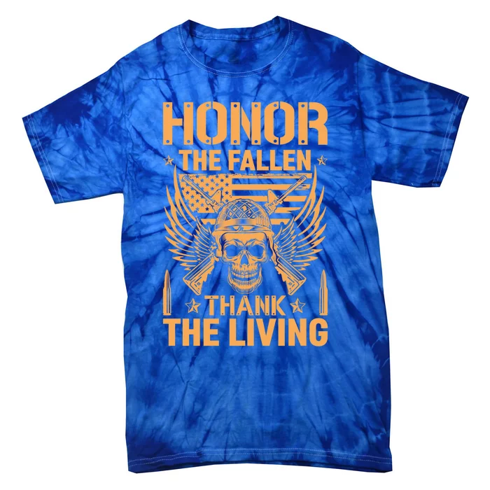 Honor The Fallen Thank The Living U S Veterans Great Gift Tie-Dye T-Shirt