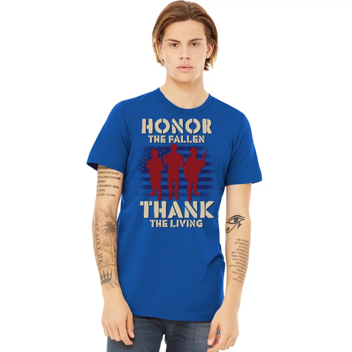 Honor The Fallen Thank The Living Patriotic Memorial Day Gift Premium T-Shirt