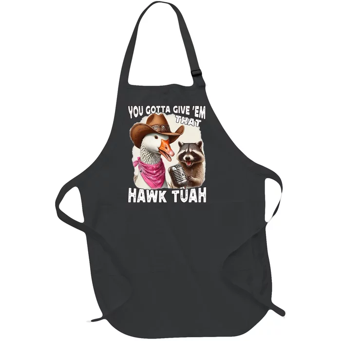 Hawk Tuah Funny Viral Humor Meme Video Girl 24 Goose Tua Full-Length Apron With Pocket