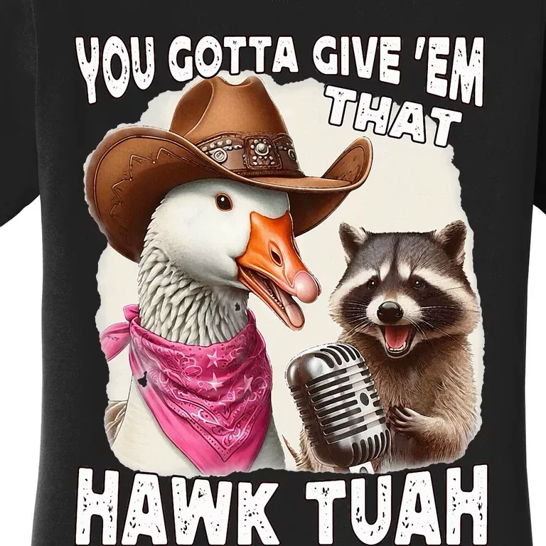 Hawk Tuah Funny Viral Humor Meme Video Girl 24 Goose Tua Women's T-Shirt