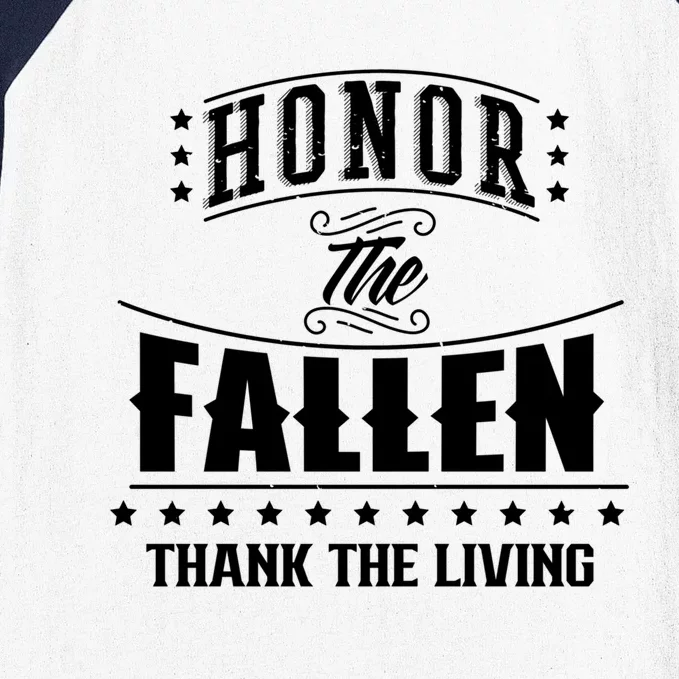 Honor The Fallen Thank The Living Veterans Day Veteran Usa Funny Gift Baseball Sleeve Shirt