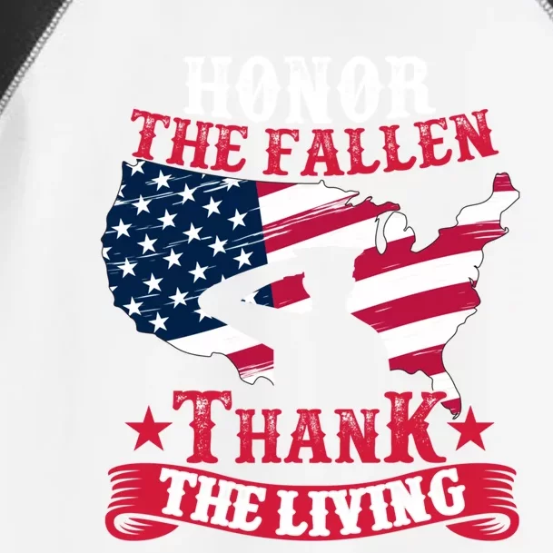 Honor The Fallen Thank The Living Proudly Support Our Troops Meaningful Gift Toddler Fine Jersey T-Shirt