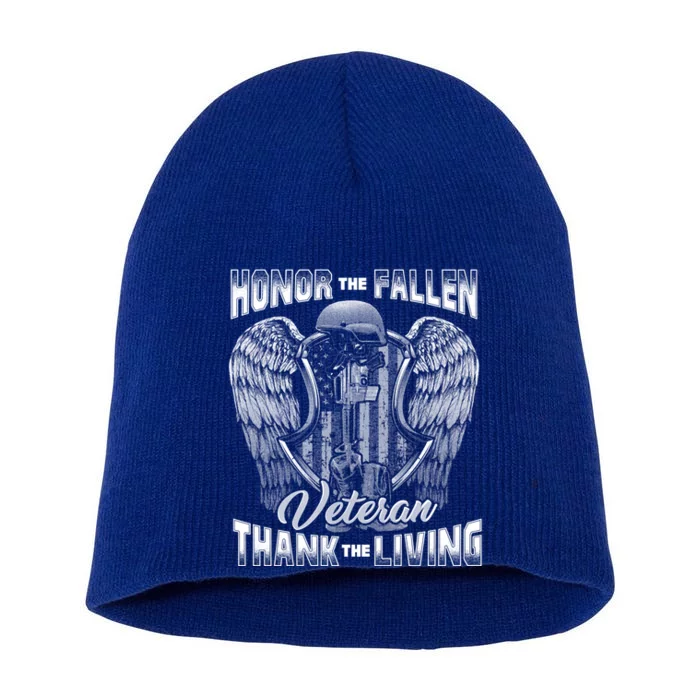 Honor The Fallen Veteran Thank The Living Veteran Gift Short Acrylic Beanie