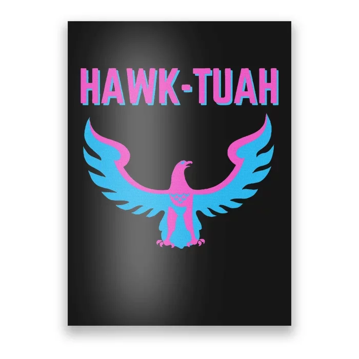 Hawk Tuah Funny Viral Meme Design Poster