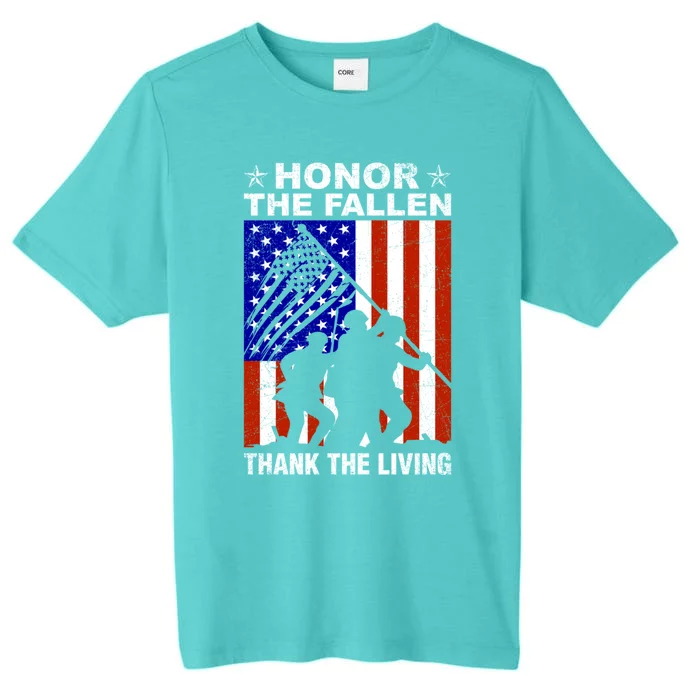 Honor The Fallen Thank The Living Memorial Day Veteran Funny Gift ChromaSoft Performance T-Shirt