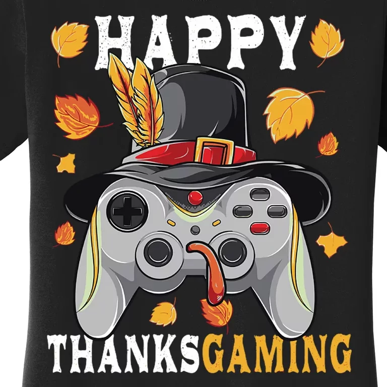 Happy Thanksgaming Funny Cute Thanksgiving Gamer Women's T-Shirt