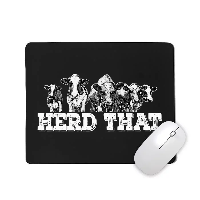 Herd That Funny Cow Lover Farmer Mousepad