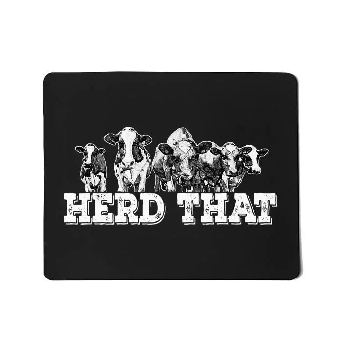 Herd That Funny Cow Lover Farmer Mousepad