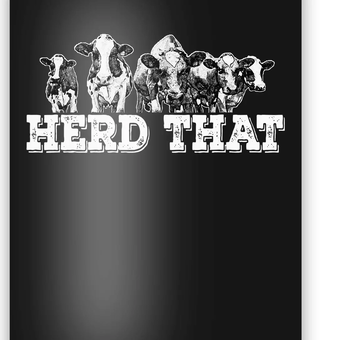 Herd That Funny Cow Lover Farmer Poster