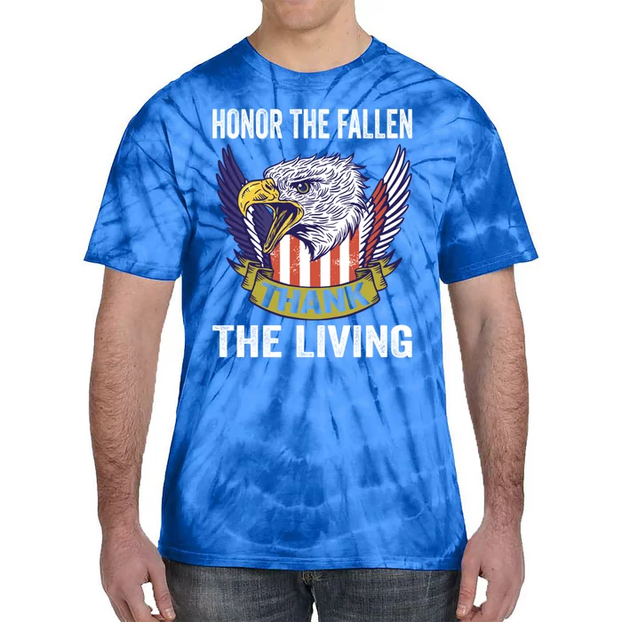 Honor The Fallen Thank The Living Usa Flag Memorial Day Gift Tie-Dye T-Shirt